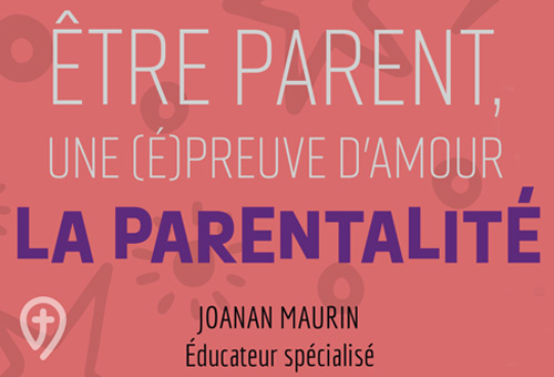 Être parent, une (é)preuve d'amour