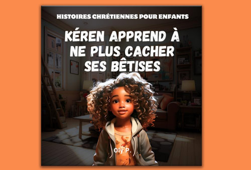 HCPE 03 - Kéren apprend à ne plus cacher ses bêtises