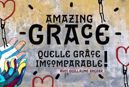 Amazing Grace : quelle grâce incomparable